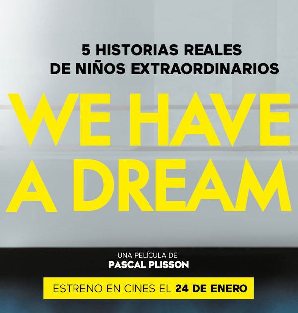 WE HAVE A DREAM